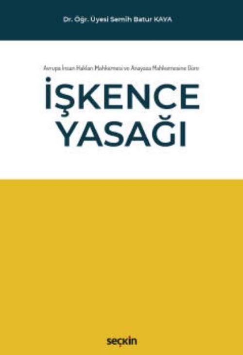 Seçkin Yayıncılık İşkence Yasağı