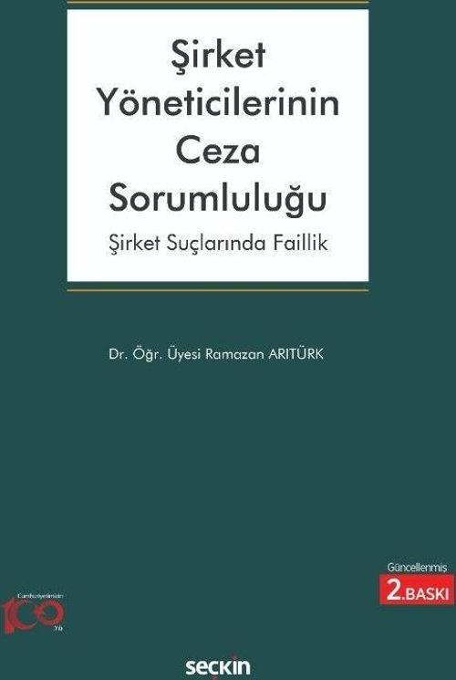 Şirket Yöneticilerinin Ceza Sorumluluğu