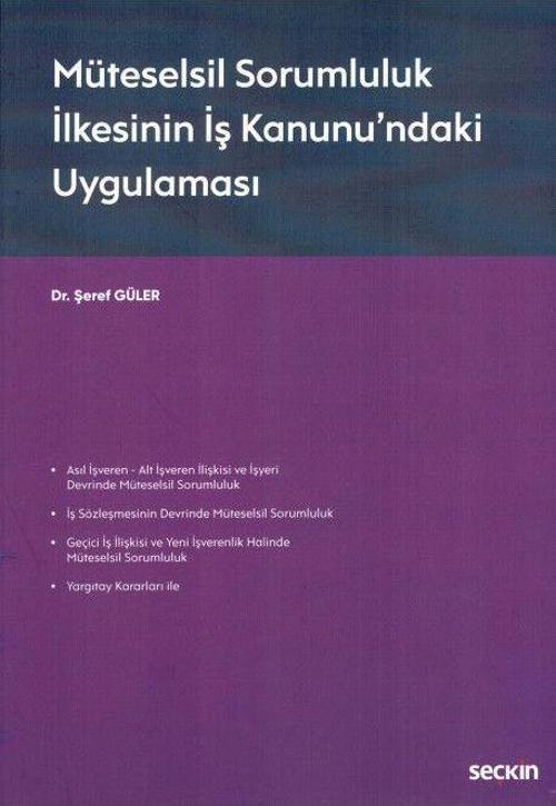 Müteselsil Sorumluluk İlkesinin İş Kanunu'ndaki Uygulaması