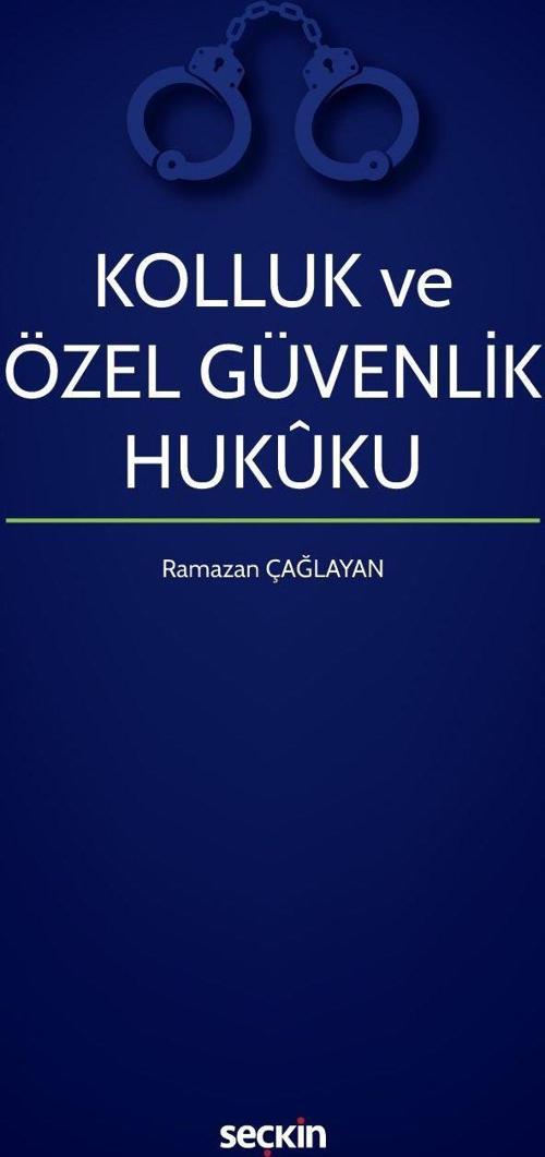 Kolluk ve Özel Güvenlik Hukuku