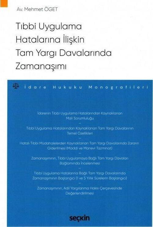 Tıbbi Uygulama Hatalarına İlişkin Tam Yargı Davalarında Zamanaşımı