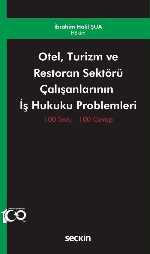 Otel, Turizm ve Restoran Sektörü Çalışanlarının İş Hukuku Problemleri
