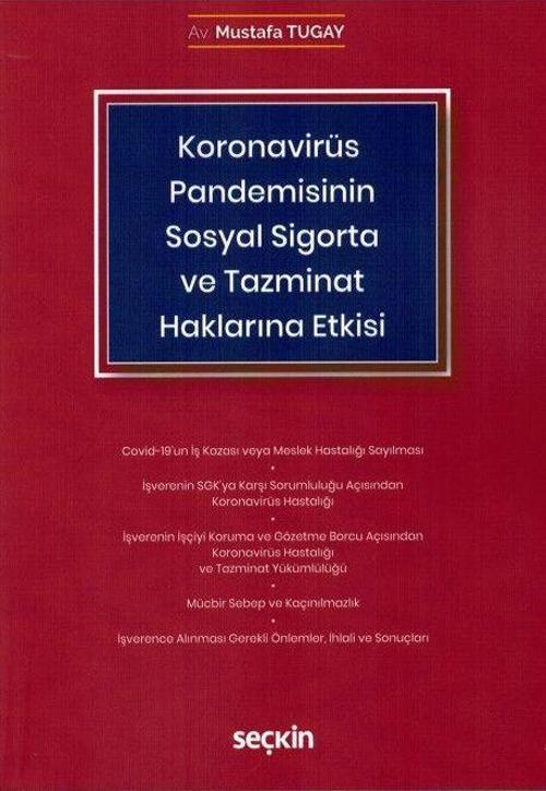 Koronavirüs (Covid–19) Pandemisinin Sosyal Sigorta ve Tazminat Haklarına Etkisi