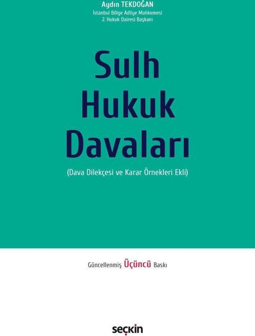 Sulh Hukuk Davaları - Dava Dilekçesi ve Karar Örnekleri Ekli
