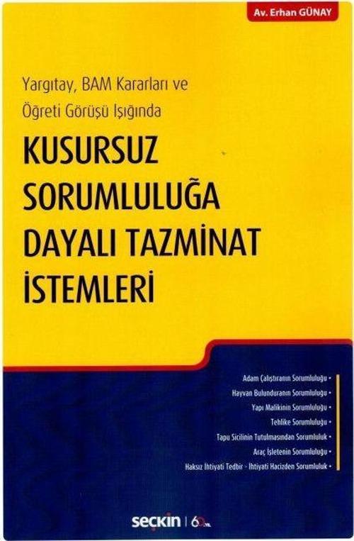 Kusursuz Sorumluluğa Dayalı Tazminat İstemleri