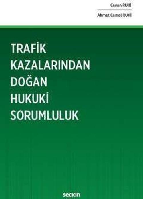 Trafik Kazalarından Doğan Hukuki Sorumluluk