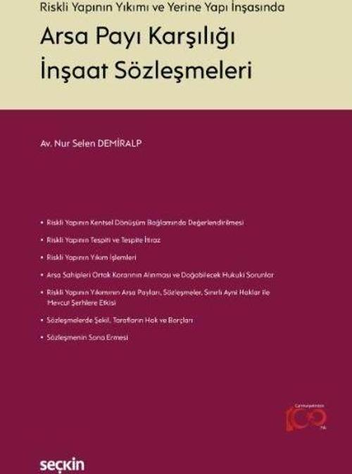 Riskli Yapının Yıkımı ve Yerine Yapı İnşasında - Arsa Payı Karşılığı İnşaat Sözleşmeleri