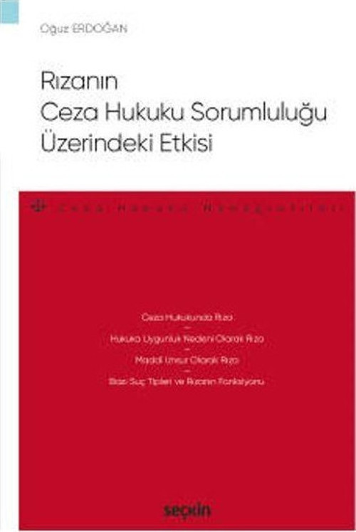 Rızanın Ceza Hukuku Sorumluluğu Üzerindeki Etkisi