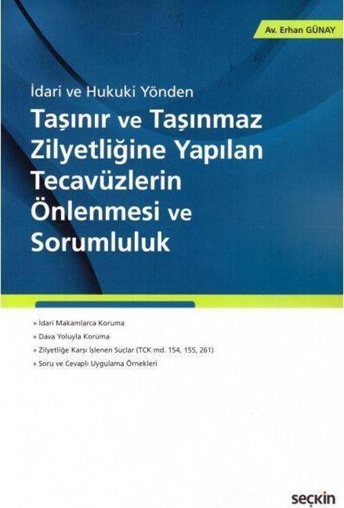 Taşınır ve Taşınmaz Zilyetliğine Yapılan Tecavüzlerin Önlenmesi ve Sorumluluk
