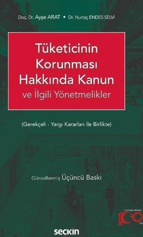 Tüketicinin Korunması Hakkında Kanun ve İlgili Yönetmelikler