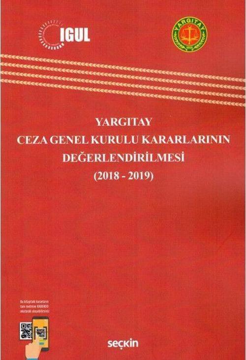 Yargıtay Ceza Genel Kurulu Kararlarının Değerlendirilmesi