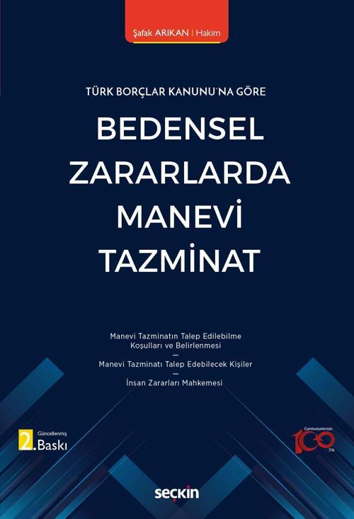 Türk Borçlar Kanunu'na Göre - Bedensel Zararlarda Manevi Tazminat