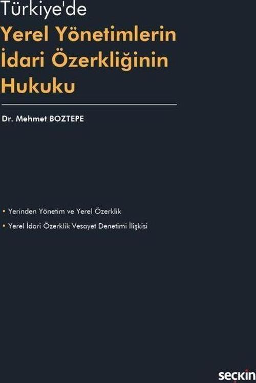 Türkiye'de Yerel Yönetimlerin İdari Özerkliğinin Hukuku