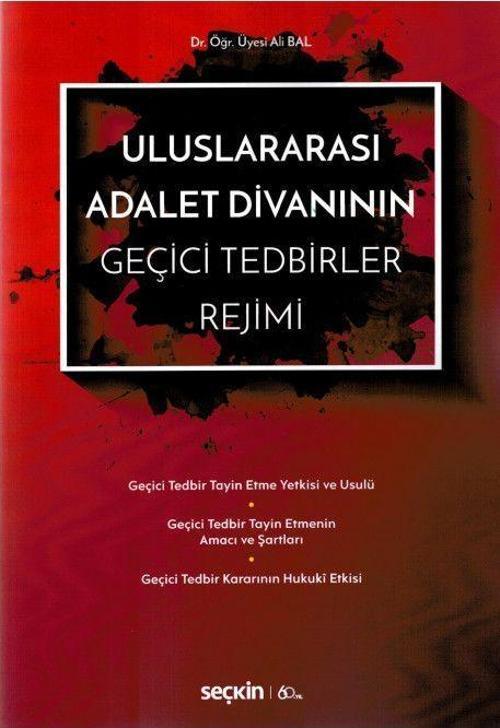 Uluslararası Adalet Divanının Geçici Tedbirler Rejimi