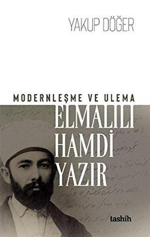 Modernleşme ve Ulema - Elmalılı Hamdi Yazır