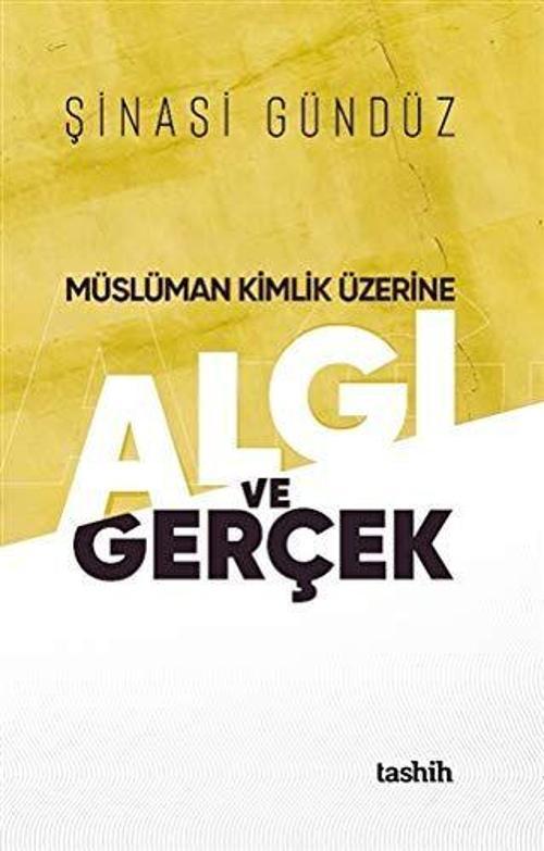 Müslüman Kimlik Üzerine Algı ve Gerçek