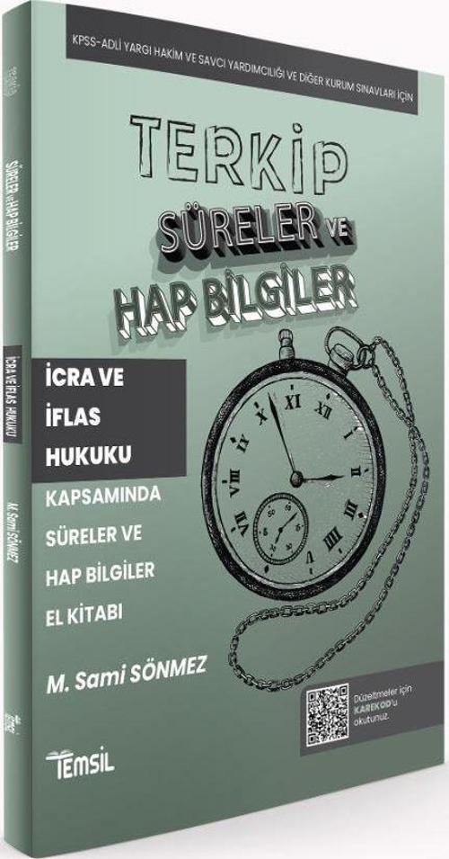 Terkip İcra ve İflas Hukuku Kapsamında Süreler ve Hap Bilgiler El Kitabı