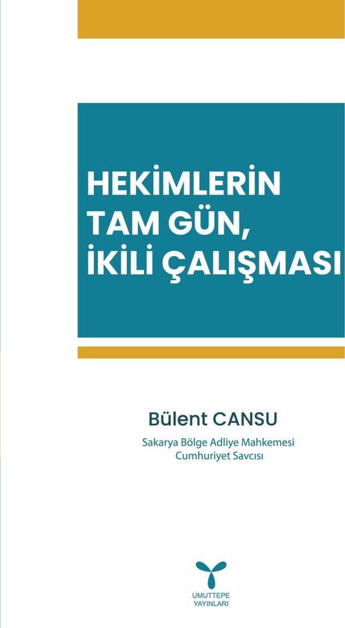 Hekimlerin Tam Gün, İkili Çalışması