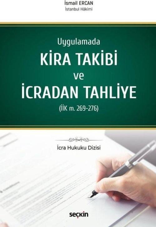 Uygulamada Kira Takibi ve İcradan Tahliye (İİK m. 269 - 276)