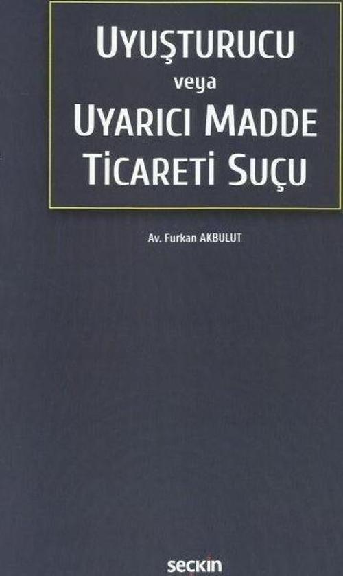 Uyuşturucu veya Uyarıcı Madde Ticareti Suçu
