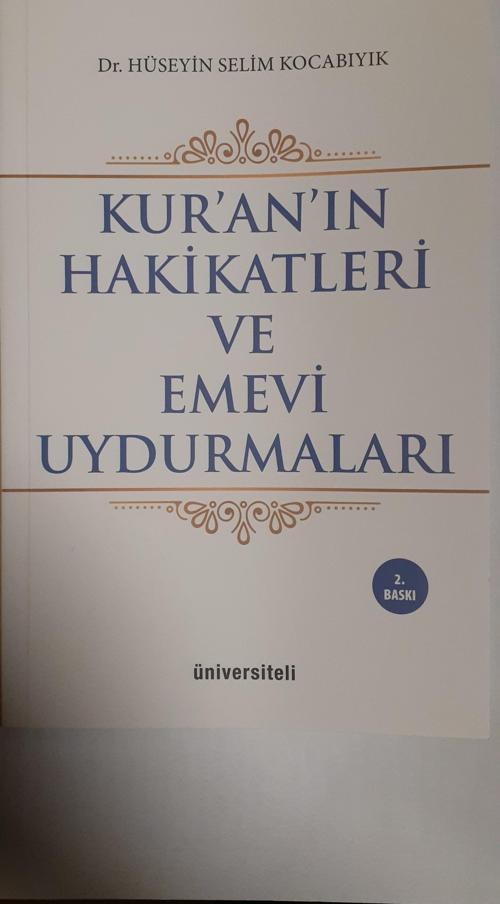 Kur’an’ın Hakikatleri ve Emevi Uydurmaları