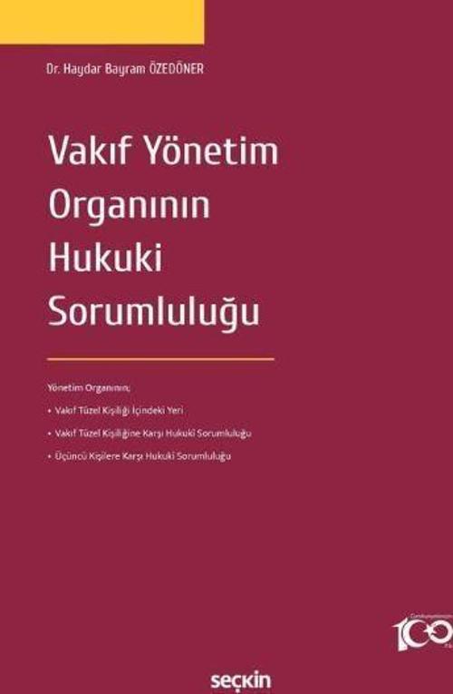 Vakıf Yönetim Organının Hukuki Sorumluluğu