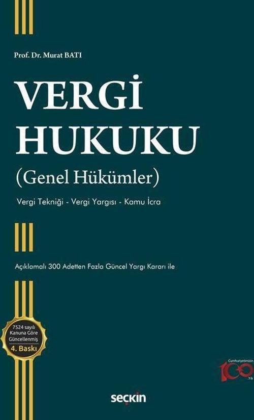 Vergi Hukuku (Genel Hükümler) Vergi Tekniği - Vergi Yargısı - Kamu İcra