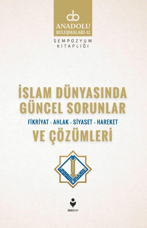 İslam Dünyasında Güncel Sorunlar ve Çözümleri