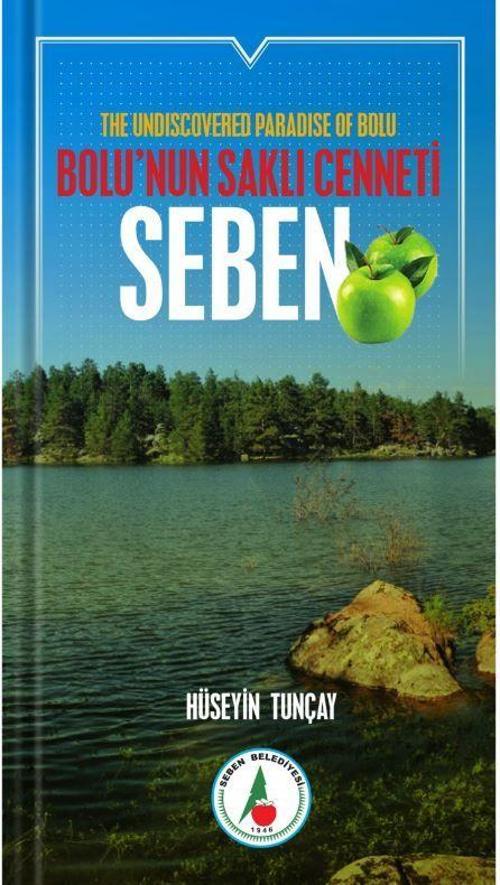 Bolu’nun Saklı Cenneti; Seben