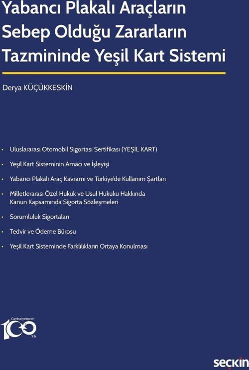 Yabancı Plakalı Araçların Sebep Olduğu Zararların Tazmininde Yeşil Kart Sistemi