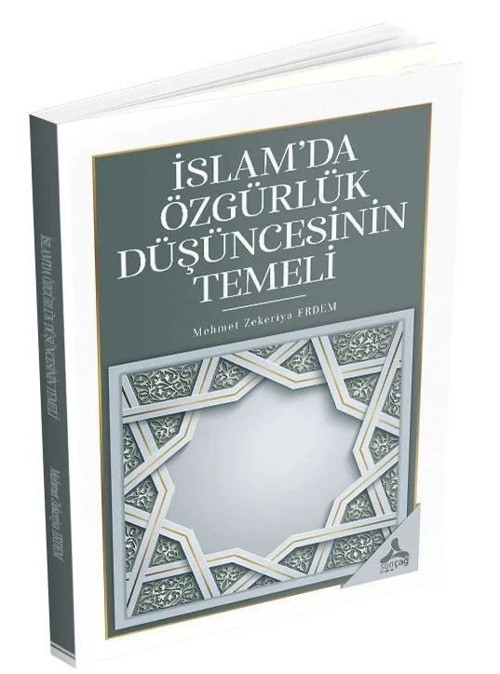 İslam’da Özgürlük Düşüncesinin Temeli