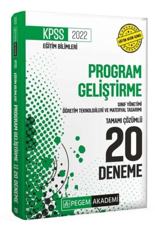 2022 Eğitim Bilimleri Program Glş. Sınıf Yönetimi,Öyt Ve Materyal Tasarımı Tamamı Çözümlü 20 Deneme - Pegem Akademi