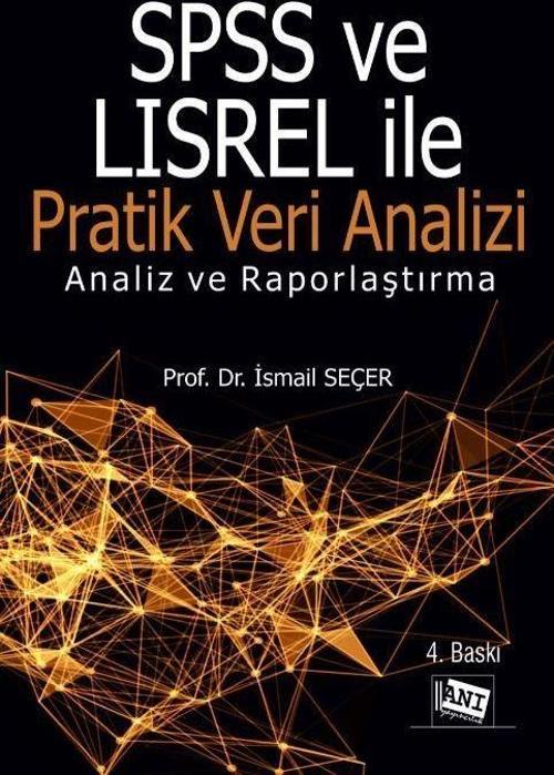 SPSS ve LISREL ile Pratik Veri Analizi