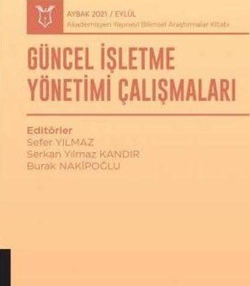 Güncel İşletme Yönetimi Çalışmaları (AYBAK 2021 Eylül)
