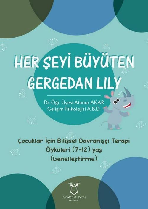 Her Şeyi Büyüten Gergedan Lily