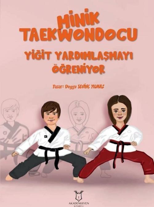 Minik Taekwondocu (Yiğit Yardımlasmayı Öğreniyor, Yiğit Müsabakada)