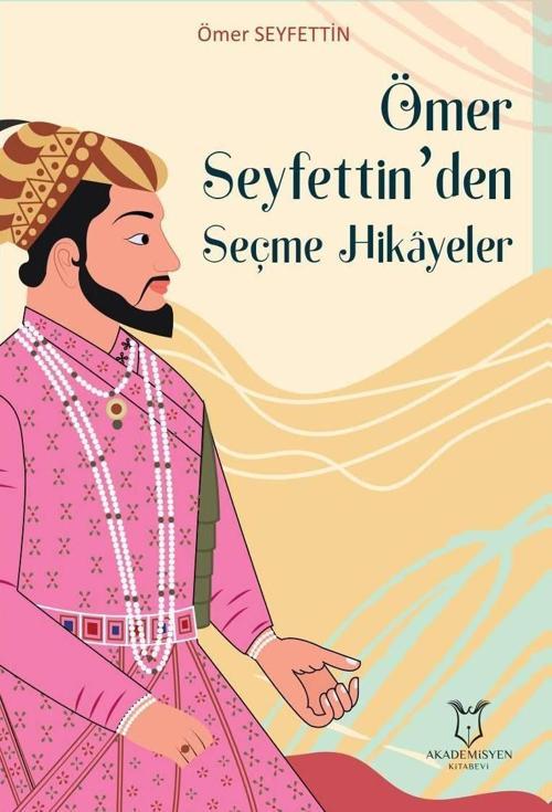 Ömer Seyfettin’den Seçme Hikayeler