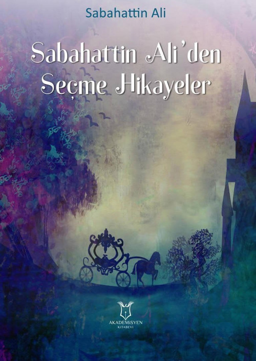 Sabahattin Ali`den Seçme Hikayeler