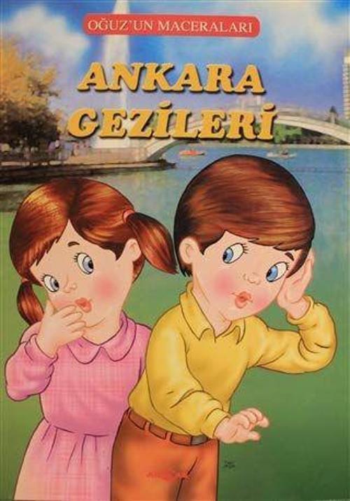 Ankara Gezileri - Oğuz'un Maceraları