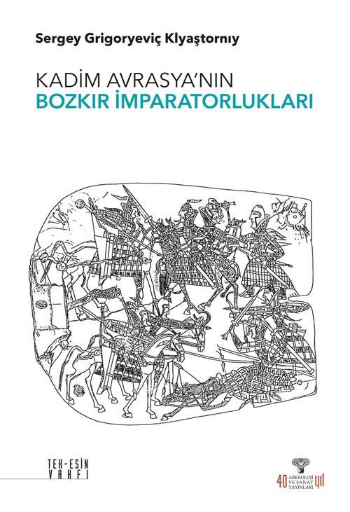 Kadim Avrasya'nın Bozkır İmparatorlukları