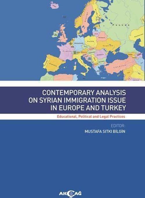 Contemporary Analysıs On Syrian Immigratıon Issue In Europe And Turkey