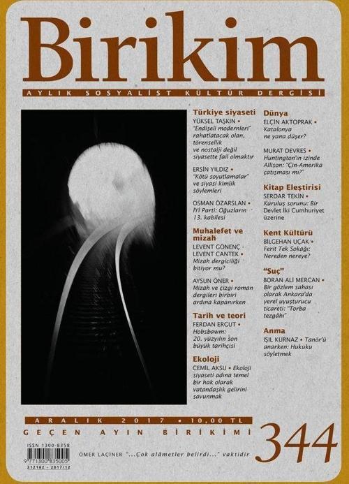 Birikim Aylık Sosyalist Kültür Dergisi Sayı: 344 Aralık 2017