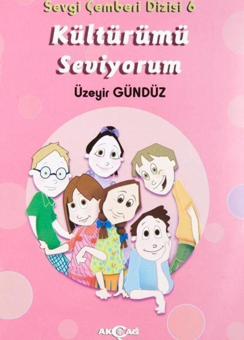 Kültürümü Seviyorum - Sevgi Çemberi Dizisi 6