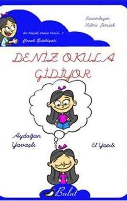 Deniz Okula Gidiyor El Yazılı