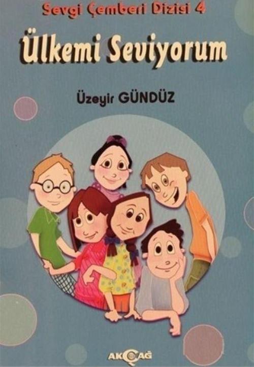 Ülkemi Seviyorum - Sevgi Çemberi Dizisi 4