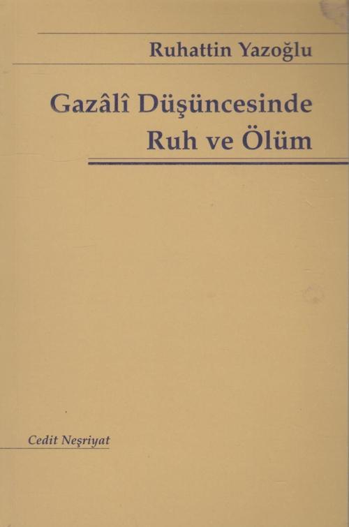 Gazali Düşüncesinde Ruh ve Ölüm