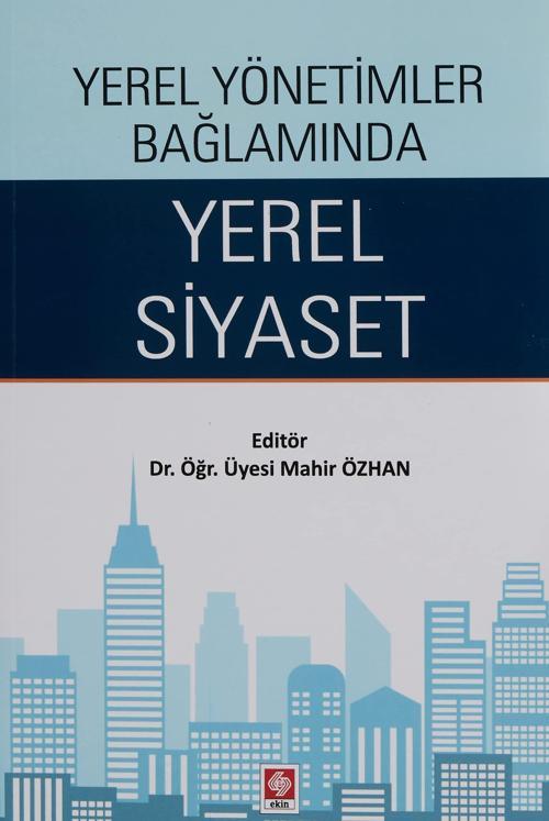 Yerel Yönetimler Bağlamında Yerel Siyaset
