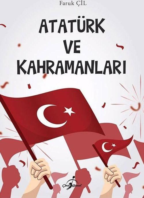 Atatürk ve Kahramanları