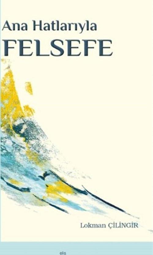 Ana Hatlarıyla Felsefe