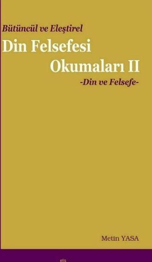 Bütüncül ve Eleştirel Din Felsefesi Okumaları -2